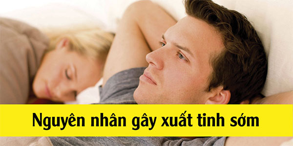 Nguyên nhân xuất tinh sớm